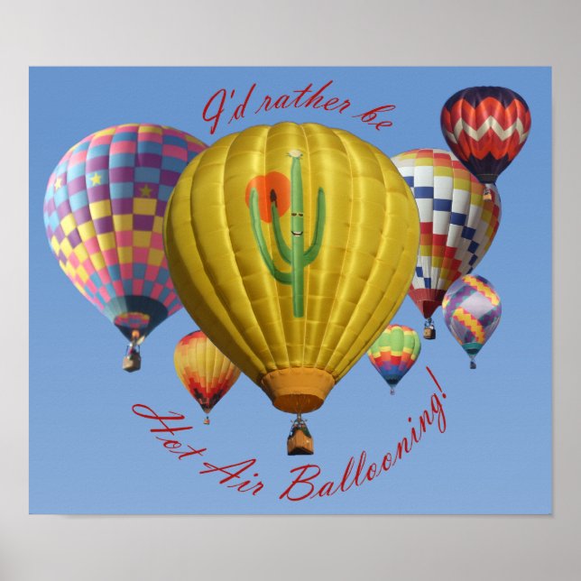 I'd Rather Be Hot Air Ballooning Poster (Front)