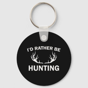 I'd Rather Be Hunting 1 Key Ring