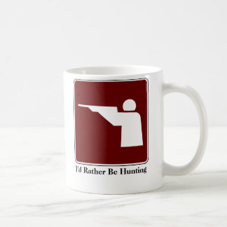I'd Rather Be Hunting Coffee Mug