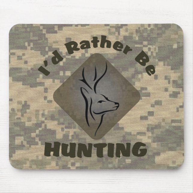 I'd Rather Be Hunting Deer Camo Logo Mouse Mat (Front)