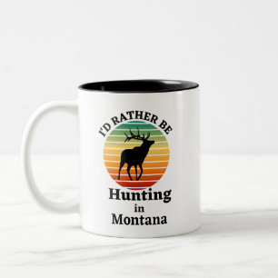 I'd Rather be Hunting in Montana Two-Tone Coffee Mug