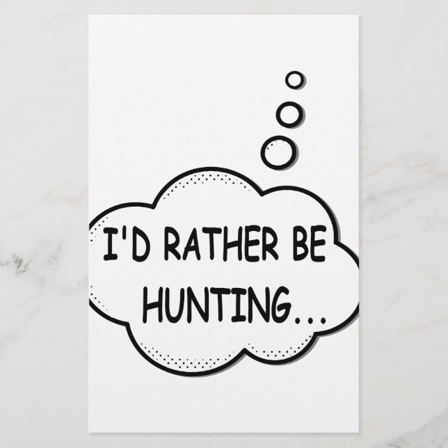 I'd Rather Be Hunting Stationery (Front)