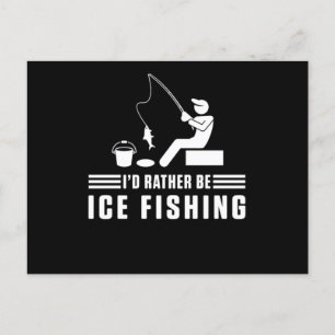 Id Rather Be Ice Fishing Rod Fisherman Fisher Gift Postcard