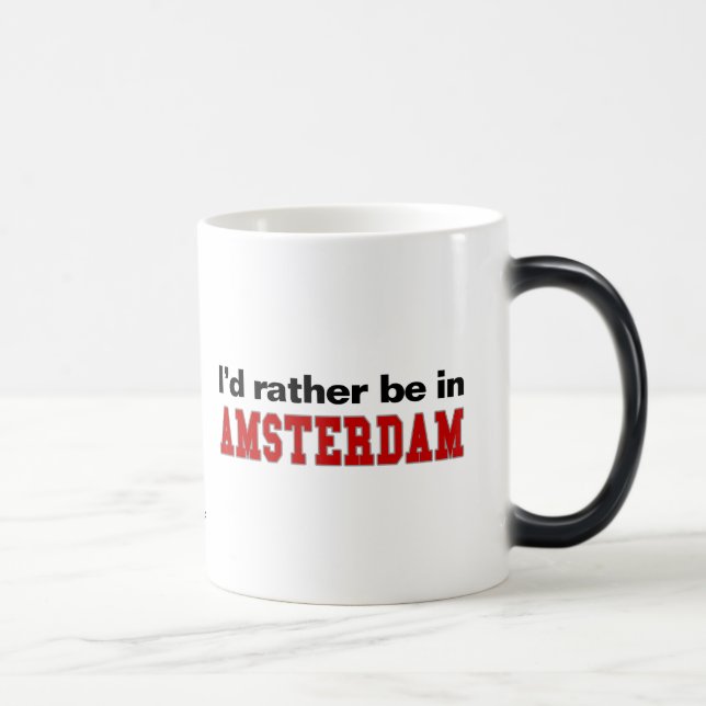 I'd Rather Be In Amsterdam Magic Mug (Right)