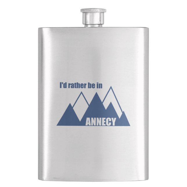 I'd Rather Be In Annecy France Mountain Hip Flask (Front)