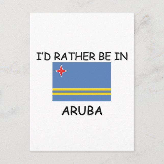 I'd rather be in Aruba Postcard (Front)