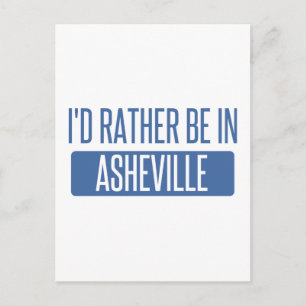 I'd rather be in Asheville Postcard