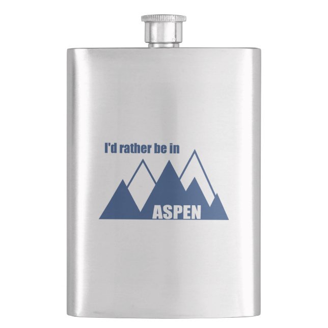 I'd Rather Be In Aspen Colorado Mountain Hip Flask (Front)