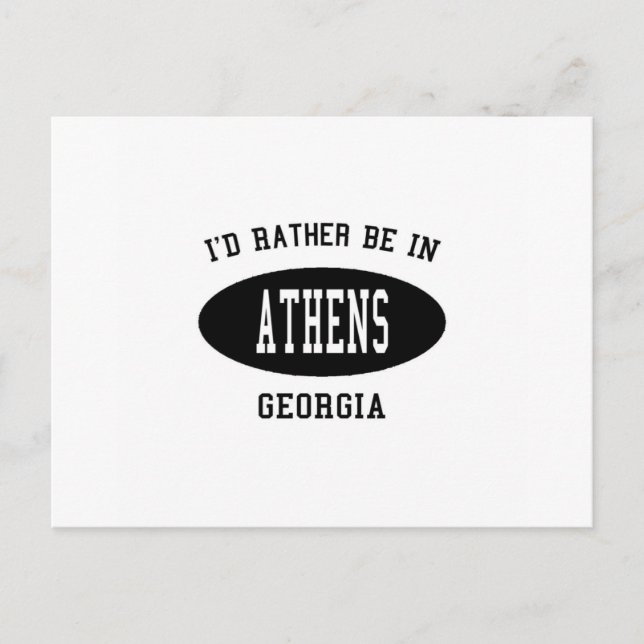 I'd Rather Be in Athens, Georgia Postcard (Front)