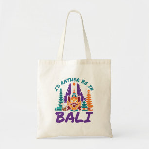 I'd Rather Be in Bali Indonesia Vacation Travel Tote Bag
