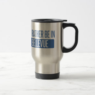 I'd rather be in Bellevue WA Travel Mug