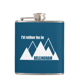 I'd Rather Be In Bellingham Washington Mountain Hip Flask
