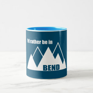 I'd Rather Be In Bend Oregon Mountain Two-Tone Coffee Mug