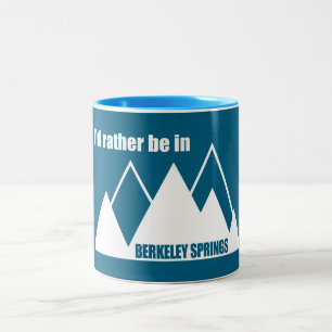 I'd Rather Be In Berkeley Springs Mountain Two-Tone Coffee Mug