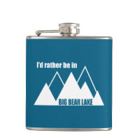 I'd Rather Be In Big Bear Lake California Mountain