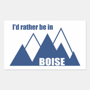 I'd Rather Be In Boise Idaho Mountain Rectangular Sticker