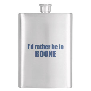 I'd Rather Be In Boone North Carolina Hip Flask
