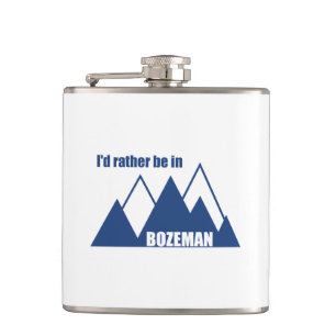 I'd Rather Be In Bozeman Montana Mountain Hip Flask