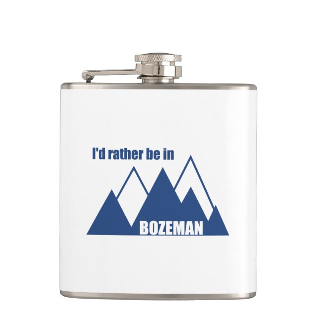 I'd Rather Be In Bozeman Montana Mountain Hip Flask (Front)