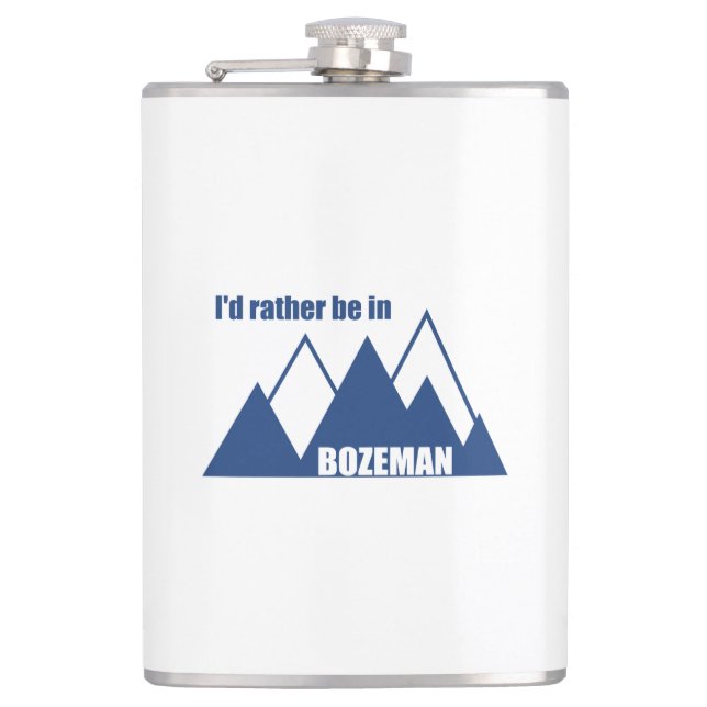 I'd Rather Be In Bozeman Montana Mountain Hip Flask (Front)