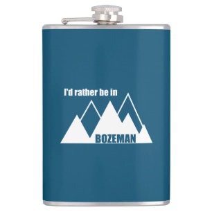I'd Rather Be In Bozeman Montana Mountain Hip Flask