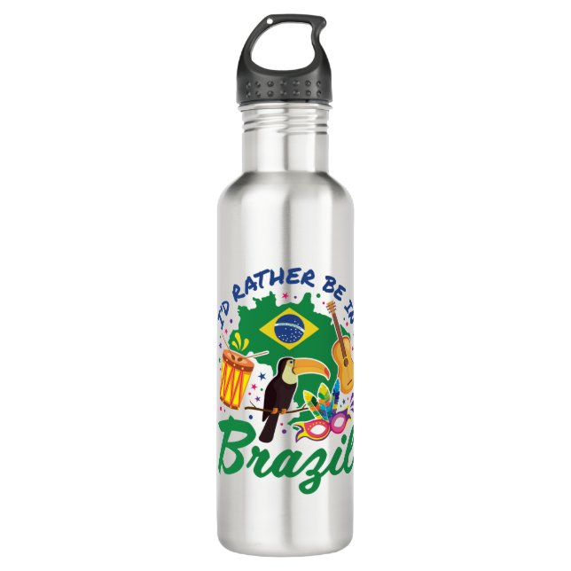 I'd Rather Be in Brazil Brazilian Travel Souvenir 710 Ml Water Bottle (Front)