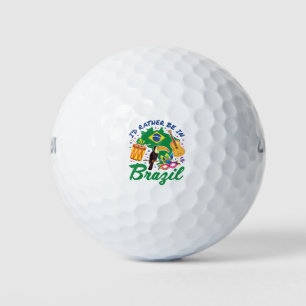 I'd Rather Be in Brazil Brazilian Travel Souvenir Golf Balls