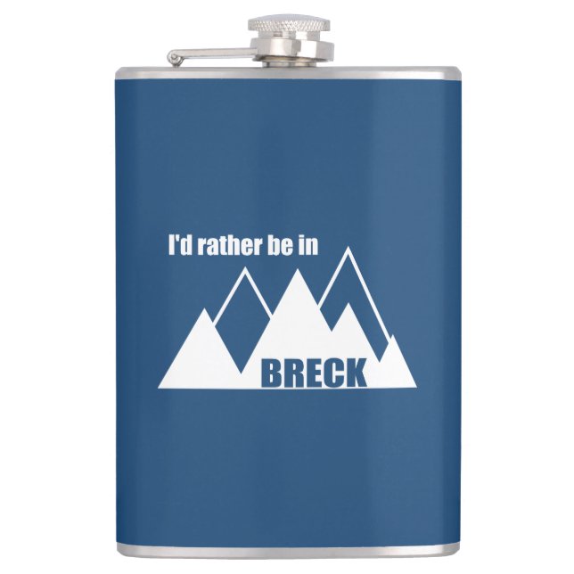 I'd Rather Be In Breckenridge Colorado Mountain Hip Flask (Front)