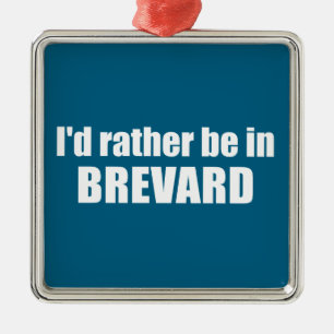 I'd Rather Be In Brevard North Carolina Metal Tree Decoration