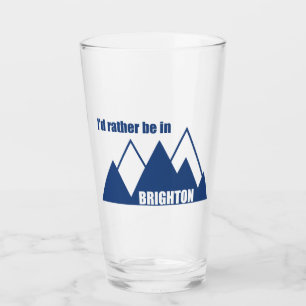I'd Rather Be In Brighton Utah Mountain Glass