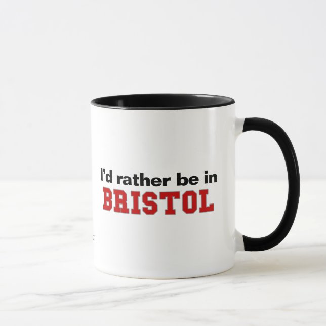 I'd Rather Be In Bristol Mug (Right)