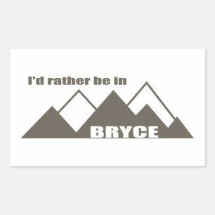 I'd Rather Be In Bryce Canyon Mountain Rectangular Sticker