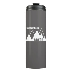 I'd Rather Be In Bryce Canyon Mountain Thermal Tumbler