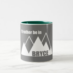 I'd Rather Be In Bryce Canyon National Park Mounta Two-Tone Coffee Mug