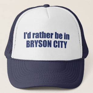I'd Rather Be In Bryson City North Carolina Trucker Hat