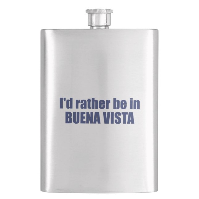 I'd Rather Be In Buena Vista Colorado Hip Flask (Front)