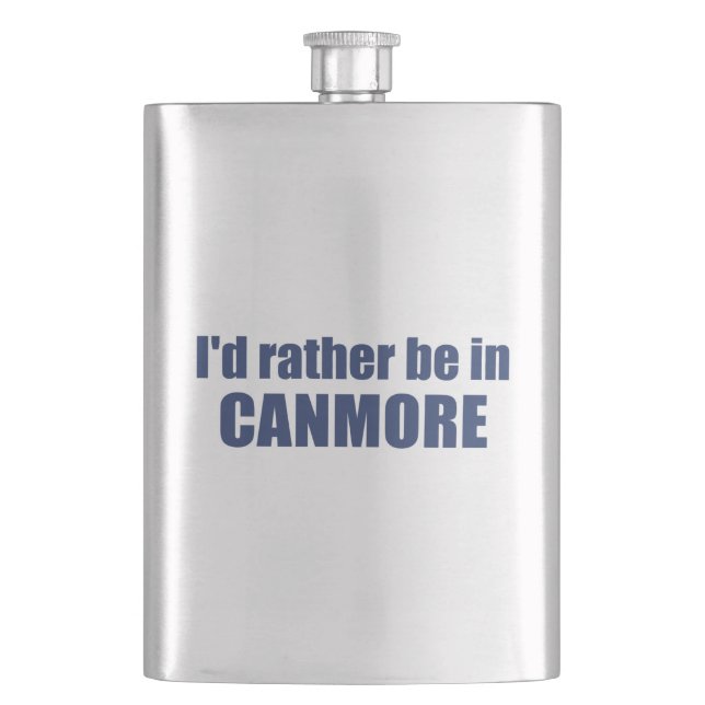 I'd Rather Be In Canmore Hip Flask (Front)