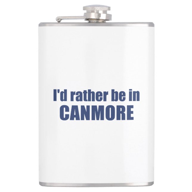 I'd Rather Be In Canmore Hip Flask (Front)