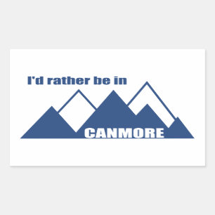 I'd Rather Be In Canmore Mountain Rectangular Sticker