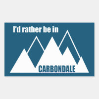 I'd Rather Be In Carbondale Colorado Mountain