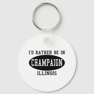 I'd Rather Be in Champaign, Illinois Key Ring