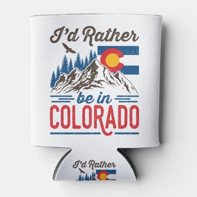 I'd Rather Be in Colorado Can Cooler (Front)
