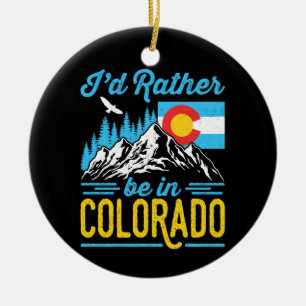I'd Rather Be in Colorado  Ceramic Tree Decoration