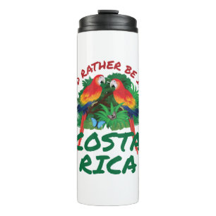 I'd Rather Be in Costa Rica Vacation Souvenir Thermal Tumbler