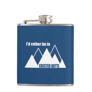 I'd Rather Be In Crested Butte Colorado Mountain Hip Flask