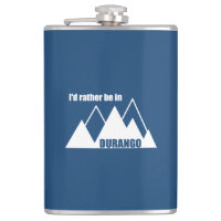 I'd Rather Be In Durango Colorado Mountains