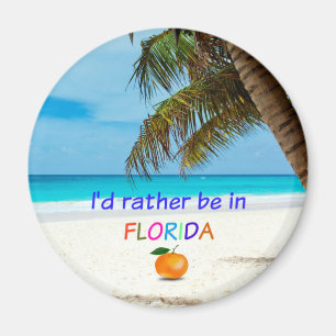 I'd Rather Be in Florida, Magnet