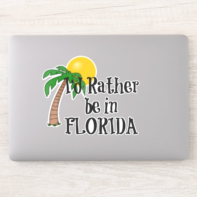 I'd rather be in Florida Sticker (Computer)
