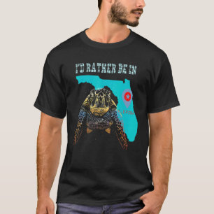 I'd Rather Be In Florida Tortoise Cool Tribal Sea T-Shirt