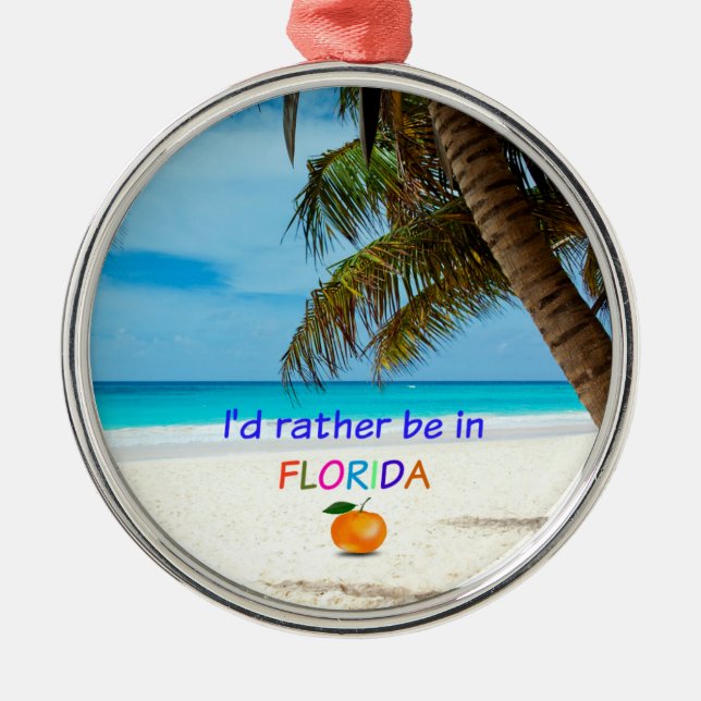 I'd Rather Be in Florida, tropical scene Metal Tree Decoration (Front)